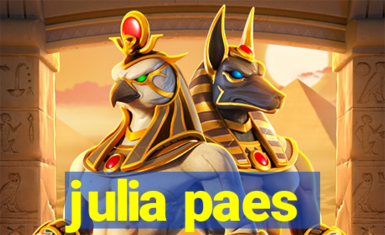 julia paes